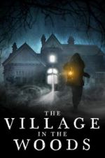 Watch The Village in the Woods Zmovie