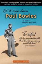 Watch Let It Come Down: The Life of Paul Bowles Zmovie