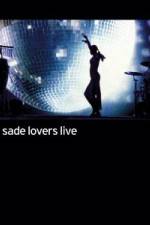 Watch Sade - Lovers Live Zmovie