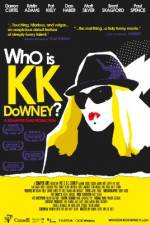 Watch Who Is KK Downey Zmovie