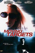 Watch Moving Targets Zmovie