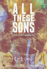 Watch All These Sons Zmovie