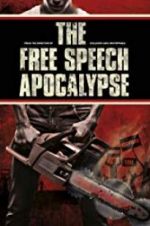 Watch The Free Speech Apocalypse Zmovie