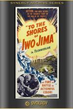 Watch To the Shores of Iwo Jima Zmovie