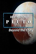 Watch Destination: Pluto Beyond the Flyby Zmovie