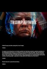 Watch Trump @War Zmovie