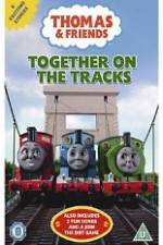 Watch Thomas & Friends Together On Tracks Zmovie