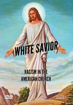 Watch White Savior: Racism in the American Church Zmovie