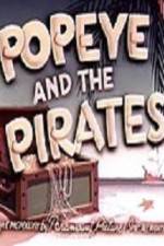 Watch Popeye and the Pirates Zmovie