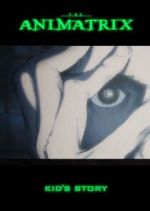 Watch The Animatrix: Kid's Story Zmovie