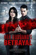 Watch Her Husband's Betrayal Zmovie