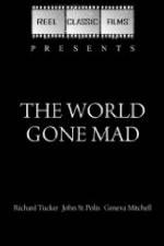 Watch The World Gone Mad Zmovie