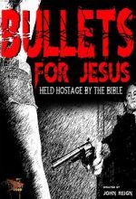 Watch Bullets for Jesus Zmovie