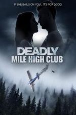 Watch Deadly Mile High Club Zmovie