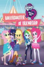 Watch My Little Pony Equestria Girls: Rollercoaster of Friendship Zmovie