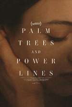 Watch Palm Trees and Power Lines Zmovie