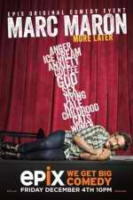 Watch Marc Maron: More Later Zmovie