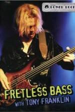 Watch Fretless Bass with Tony Franklin Zmovie