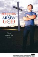 Watch Soldiers in the Army of God Zmovie