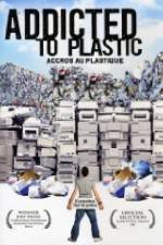 Watch Addicted to Plastic Zmovie