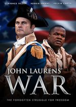 Watch John Laurens\' War Zmovie