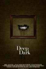 Watch Deep Dark Zmovie