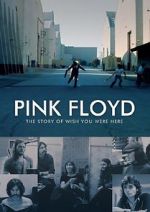 Watch Pink Floyd: The Story of Wish You Were Here Zmovie