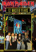 Watch Iron Maiden: 12 Wasted Years Zmovie