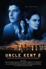 Watch Uncle Kent 2 Zmovie