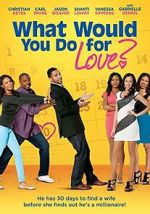 Watch What Would You Do for Love Zmovie