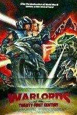 Watch Warlords of the 21st Century Zmovie
