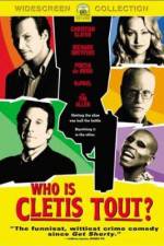 Watch Who Is Cletis Tout? Zmovie