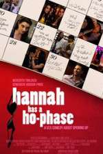 Watch Hannah Has a Ho-Phase Zmovie