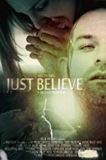 Watch Just Believe Zmovie