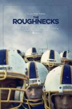 Watch The Roughnecks Zmovie