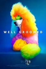 Watch Well Groomed Zmovie