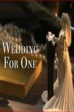 Watch Wedding for One Zmovie