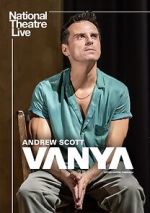 Watch National Theatre Live: Vanya Zmovie