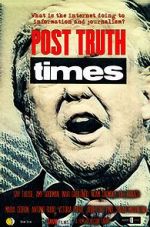 Watch Post Truth Times Zmovie