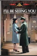 Watch I'll Be Seeing You Zmovie