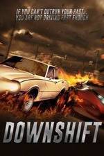 Watch Downshift Zmovie