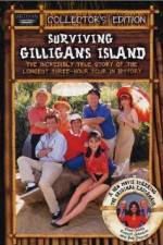 Watch Surviving Gilligans Island The Incredibly True Story of the Longest Three Hour Tour in History Zmovie