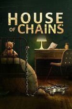 Watch House of Chains Zmovie