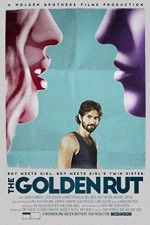 Watch The Golden Rut Zmovie