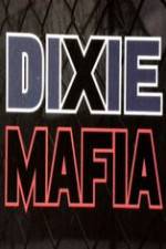 Watch Discovery Channel Dixie Mafia Zmovie