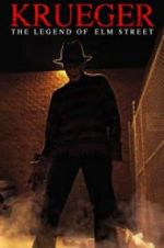 Watch Krueger: The Legend of Elm Street Zmovie