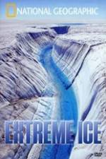 Watch National Geographic Extreme Ice Zmovie