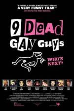 Watch 9 Dead Gay Guys Zmovie