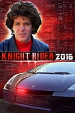 Watch Knight Rider 2016 Zmovie