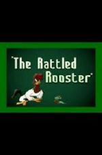 Watch The Rattled Rooster (Short 1948) Zmovie